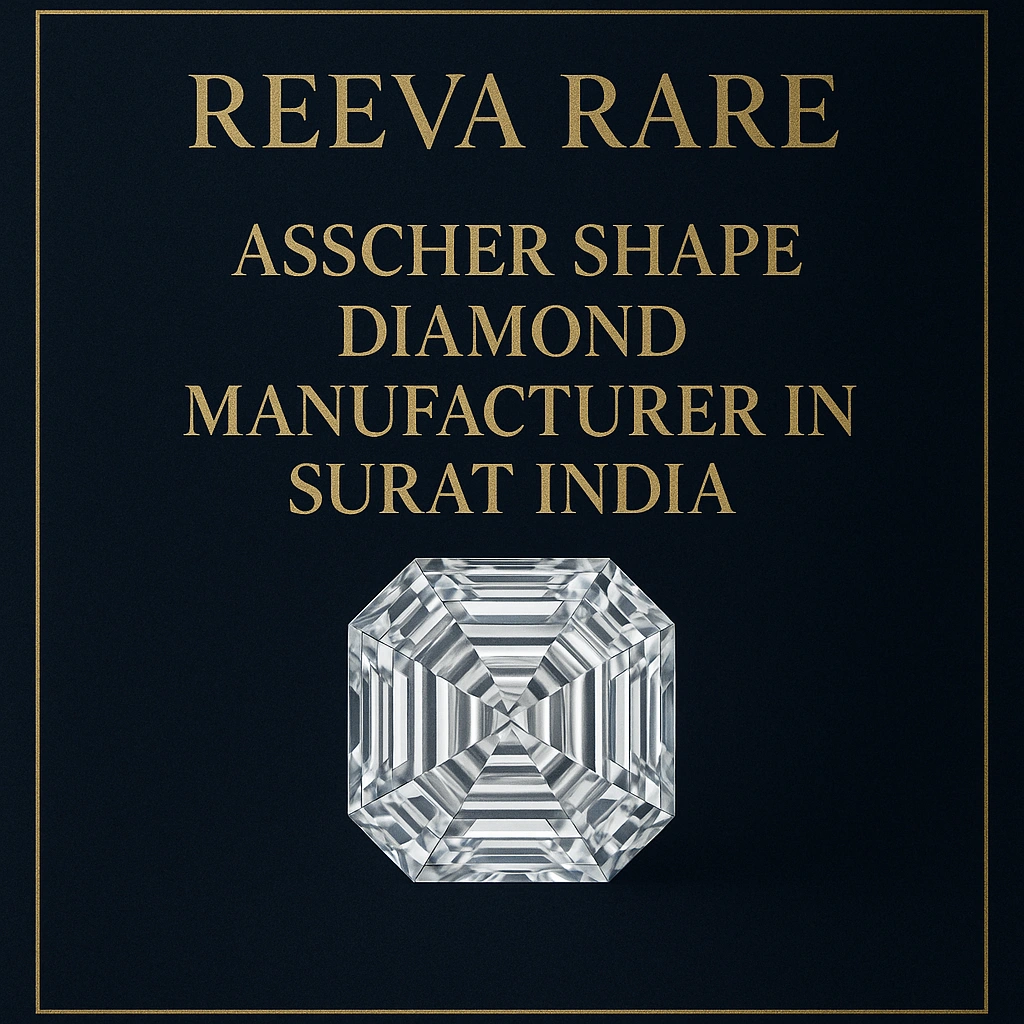 Asscher‑shape diamond manufacturer in Surat India Reeva Rare luxury jewellery brand