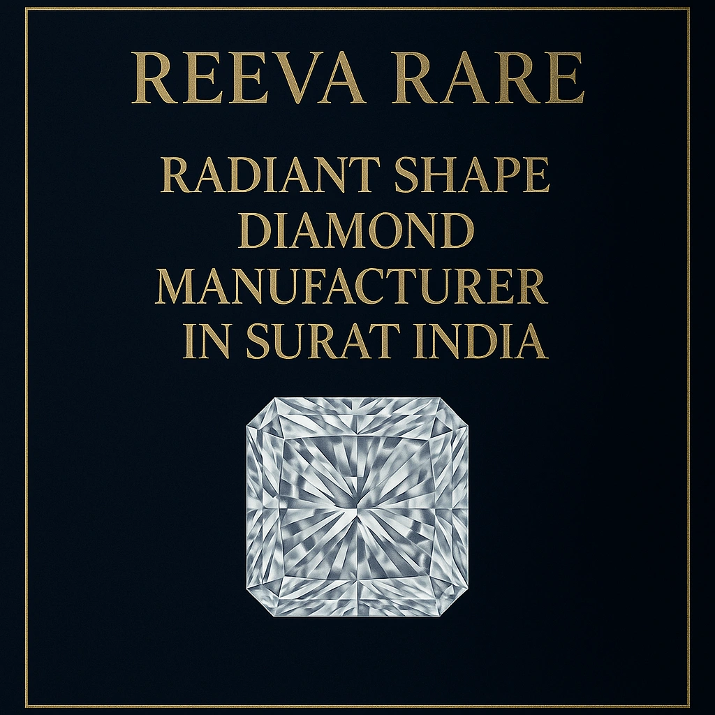 Radiant‑shape diamond manufacturer in Surat India Reeva Rare luxury jewellery brand